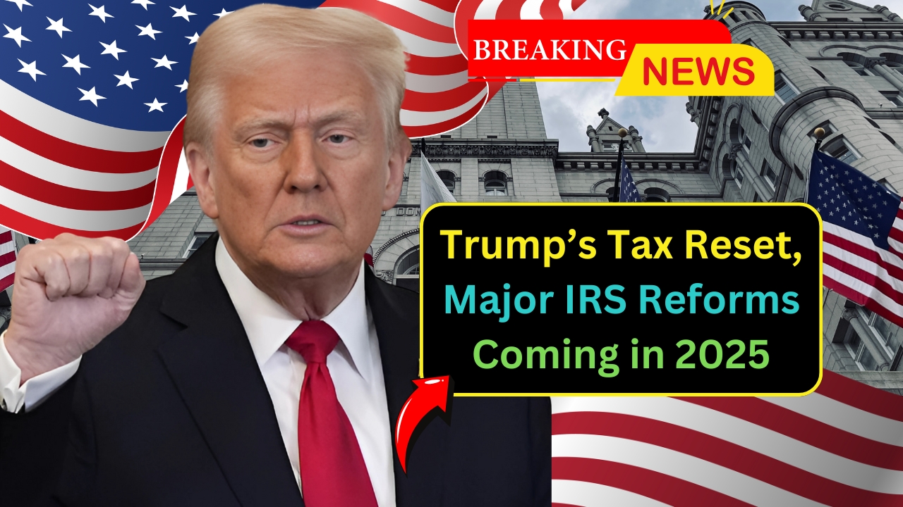 Major IRS Reforms