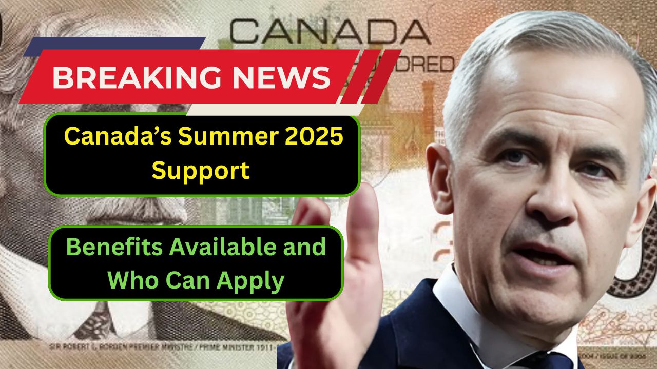 Canada's Summer 2025 Support