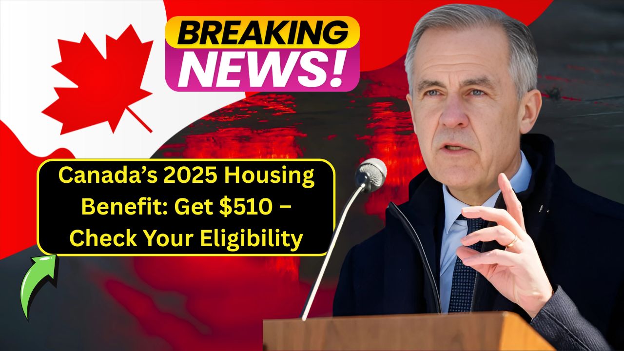 Canada’s 2025 Housing Benefit